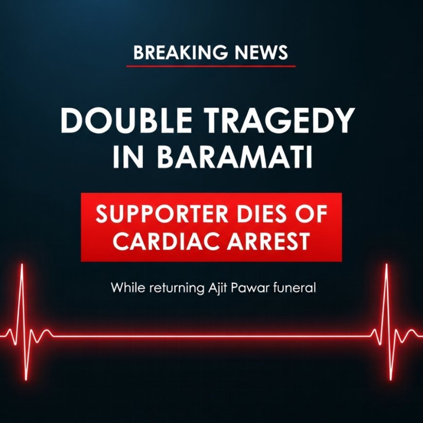 Tragedy in Nashik: NCP Loyalist Dies of Heart Attack After Hearing of Ajit Pawar’s Demise