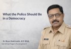 What the Police Should Be in a Democracy