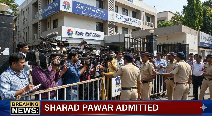 Sharad Pawar Hospitalized: Doctors Reveal Chest Infection Cause; Condition Stable at Ruby Hall Clinic