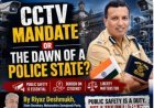 CCTV Mandate or the Dawn of a Police State?